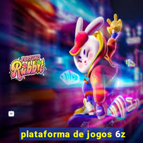 plataforma de jogos 6z